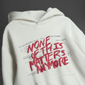 NO-MATTERS HOODIE
